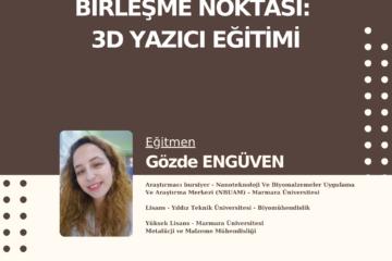 Sağlık ve Mühendisliğin Birleşme Noktası: 3D Yazıcı Eğitimi