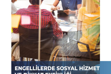 Engellilerde Sosyal Hizmet ve Dikkat Eksikliği