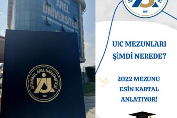 “UIC Mezunları Şimdi Nerede” serimizin bu bölümü, 2022 Mezunlarımızdan Esin Kartal’ın anlatımı ile sizlerle