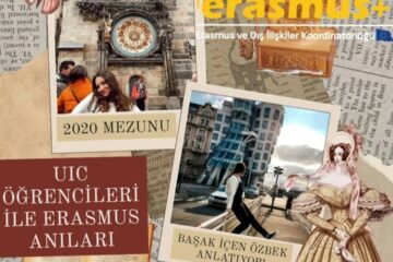 “UIC Öğrencileri ile Erasmus Anıları”- 2020 Mezunu Başak İÇEN ÖZBEK