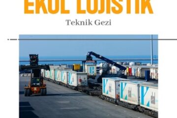 Ekol Lojistik Teknik Gezi