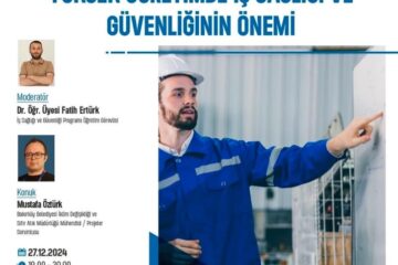 Yüksek Öğretimde İş Sağlığı ve Güvenliğinin Önemi