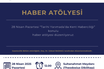 Tarihi Yarımada’da Kent Haberciliği