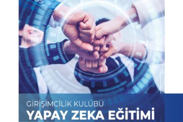 Girişimcilik Kulübü Yapay Zeka Eğitimi