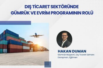 “Dış Ticaret Sektöründe Gümrük ve Evrim Programının Rolü” Semineri