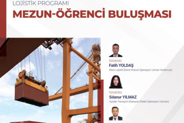 Mezun – Öğrenci Buluşması Lojistik Programı Mezun – Öğrenci Buluşması Lojistik Programı
