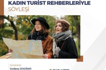 Kadın Turist Rehberleriyle Söyleşi