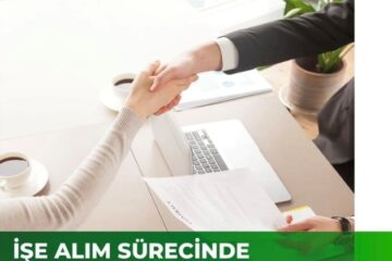 İşe Alım Sürecinde Değerlendirme Merkezi ve Uygulamaları