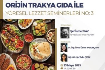 Orijin Trakya Gıda ile Yöresel Lezzet Seminerleri No:3