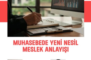 Muhasebede Yeni Nesil Meslek Anlayışı