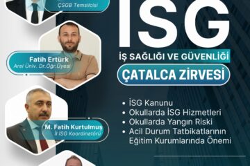 Çatalca İlçe Milli Eğitim Müdürlüğü İş Sağlığı ve Güvenliği Zirvesine
