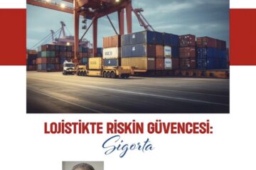 Lojistikte Riskin Güvencesi: Sigorta Semineri Düzenlendi