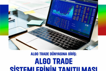 Algo Trade Dünyasına Giriş