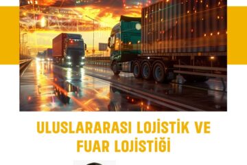 Uluslararası Lojistik ve Fuar Lojistiği