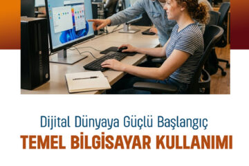 Dijital Dünyaya Güçlü Başlangıç Temel Bilgisayar Kullanımı