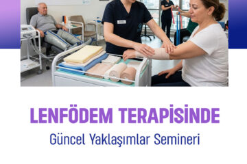 Lenfödem Terapisinde Güncel Yaklaşımlar Semineri