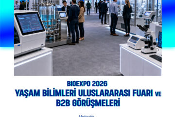 Bioexpo 2026 Yaşam Bilimleri Uluslararası Fuarı ve B2B Görüşmeleri